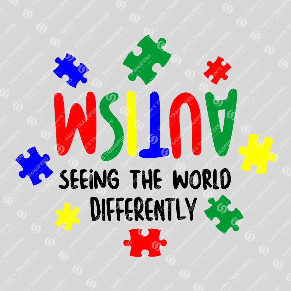 Apparel featuring a Autism Seeing The World Differently-themed DTF transfer.