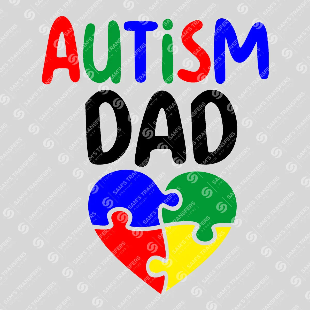 Apparel featuring a Autism Dad-themed DTF transfer.