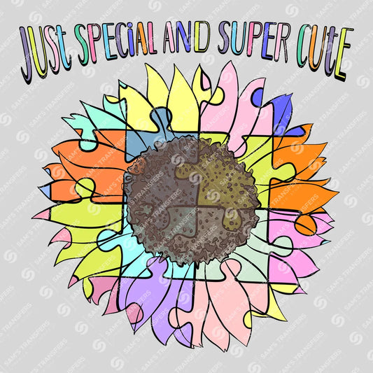 Apparel featuring a Just Special And Super Cute-themed DTF transfer.