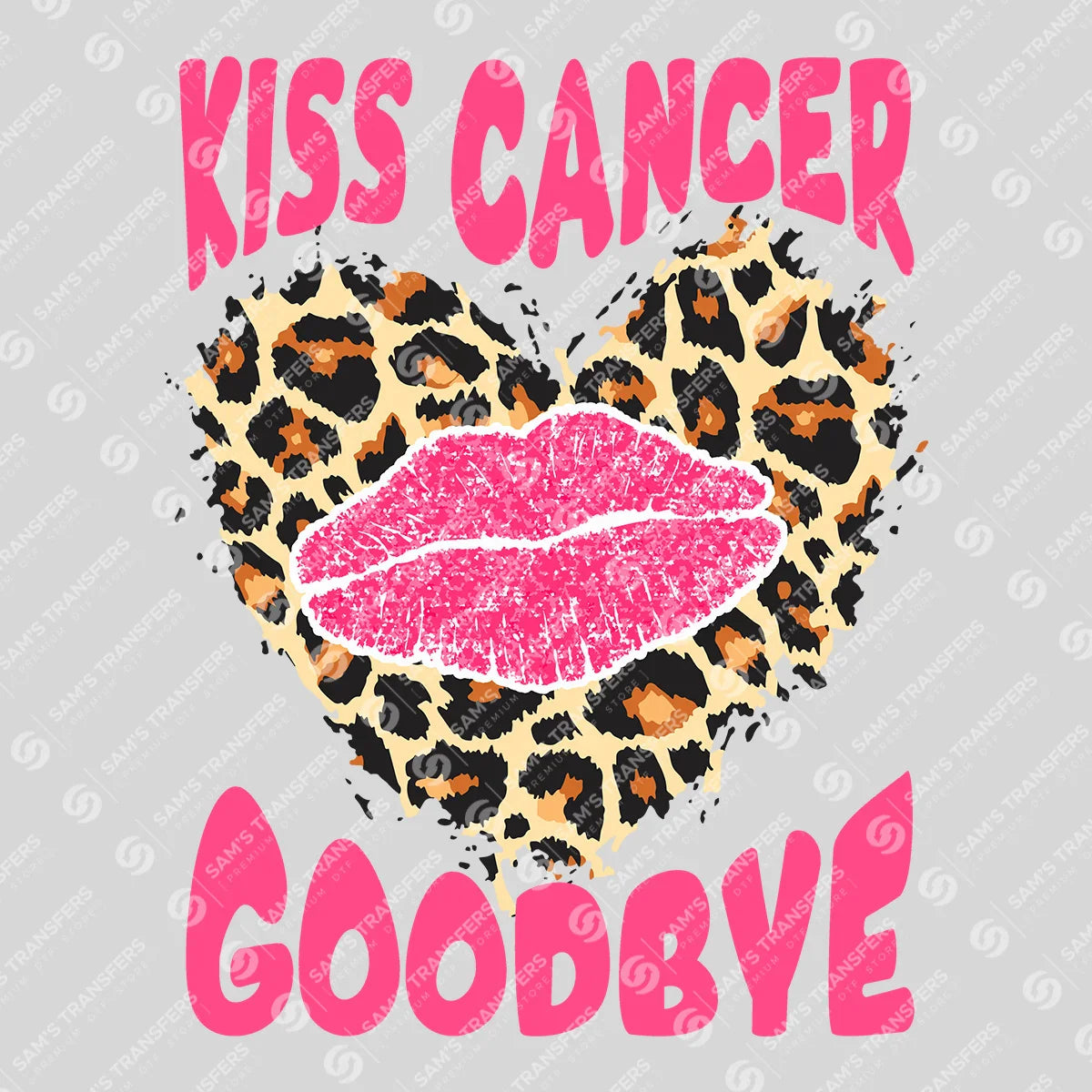 Apparel featuring a Kiss Cancer Goodbye-themed DTF transfer.