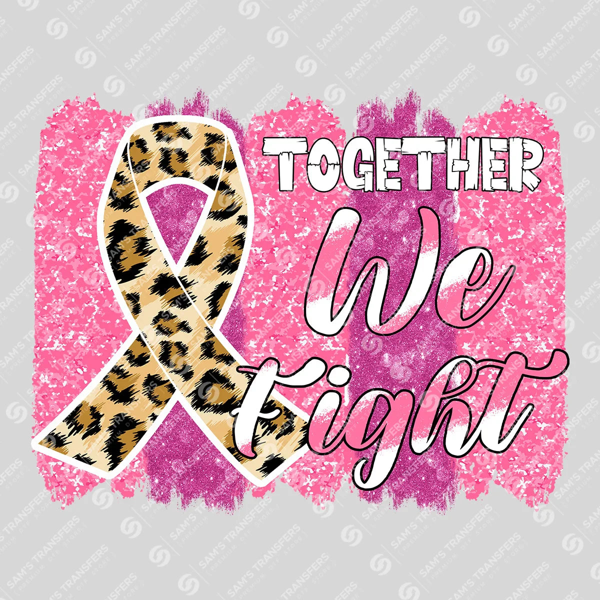 Apparel featuring a Together We Fight Leopard-themed DTF transfer.