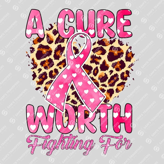 Apparel featuring a A Cure Worth Fighting For Ribbon-themed DTF transfer.