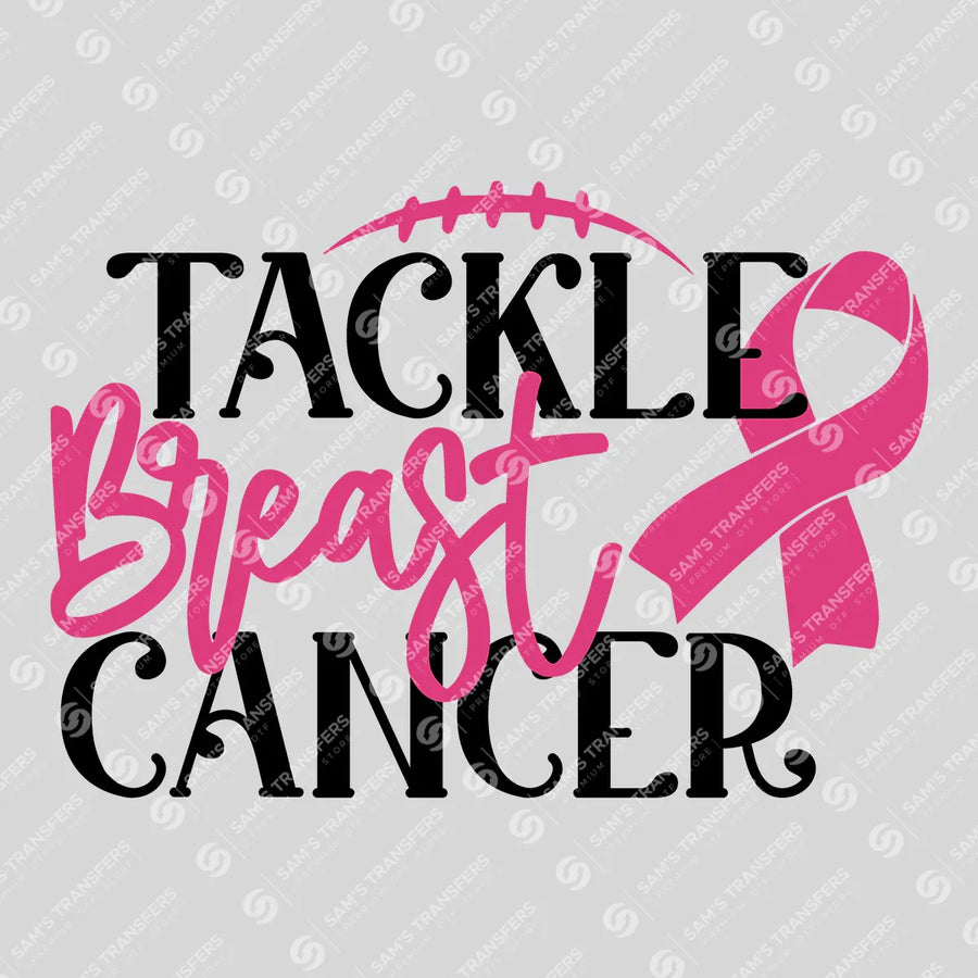 Tackle Breast Cancer Ready-to-Press DTF Transfer | SAT10372