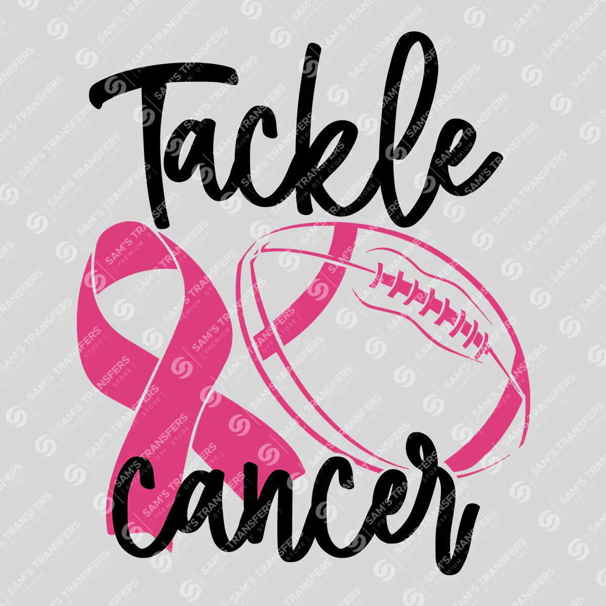Apparel featuring a Tackle Cancer Football Script-themed DTF transfer.
