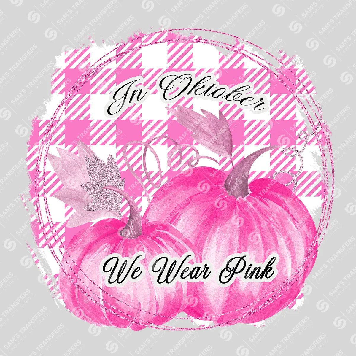 Apparel featuring a In October We Wear Pink Pumpkins-themed DTF transfer.