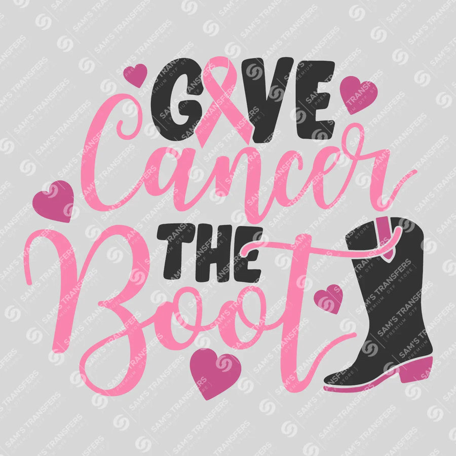 Give Cancer The Boot Cowboy Ready-to-Press DTF Transfer | SAT10406