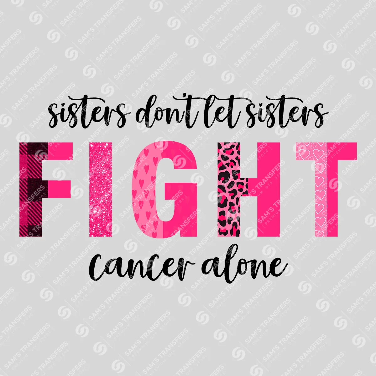 Apparel featuring a Sisters Don't Fight Alone-themed DTF transfer.