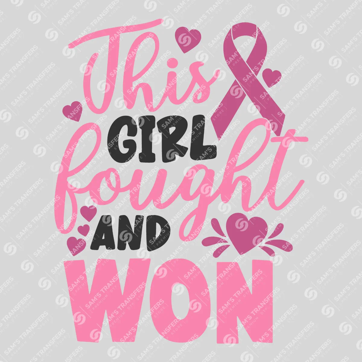 Apparel featuring a This Girl Fought And Won-themed DTF transfer.
