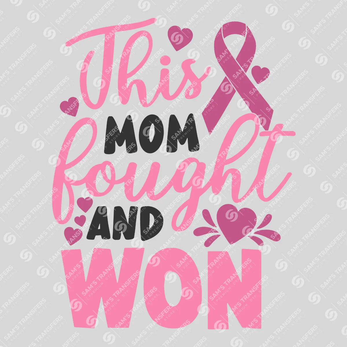 Apparel featuring a This Mom Fought And Won-themed DTF transfer.