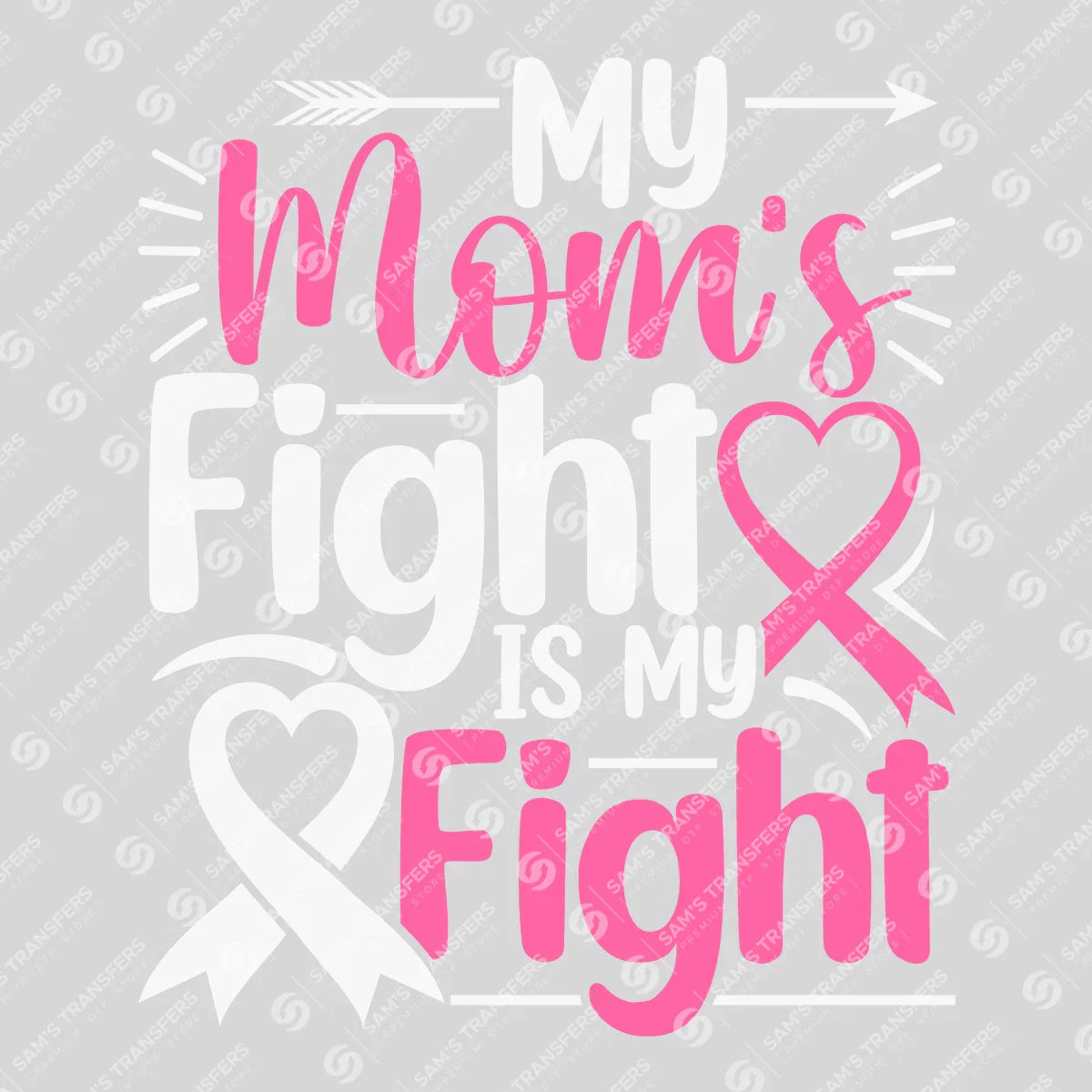 Apparel featuring a My Mom's Fight Is My Fight-themed DTF transfer.