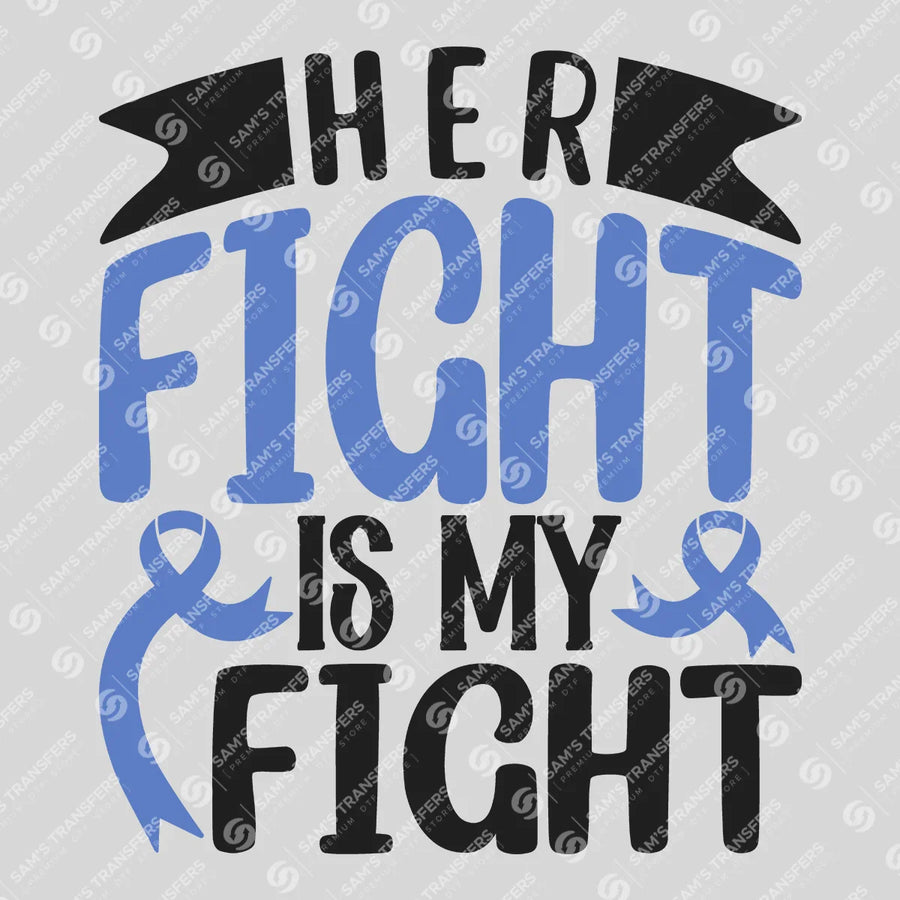Her Fight Is My Fight Ready-to-Press DTF Transfer | SAT10483