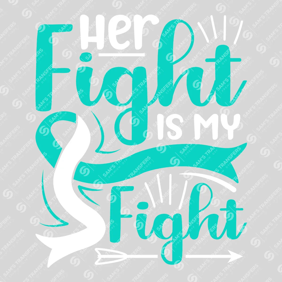 Apparel featuring a Her Fight Is My Fight-themed DTF transfer.