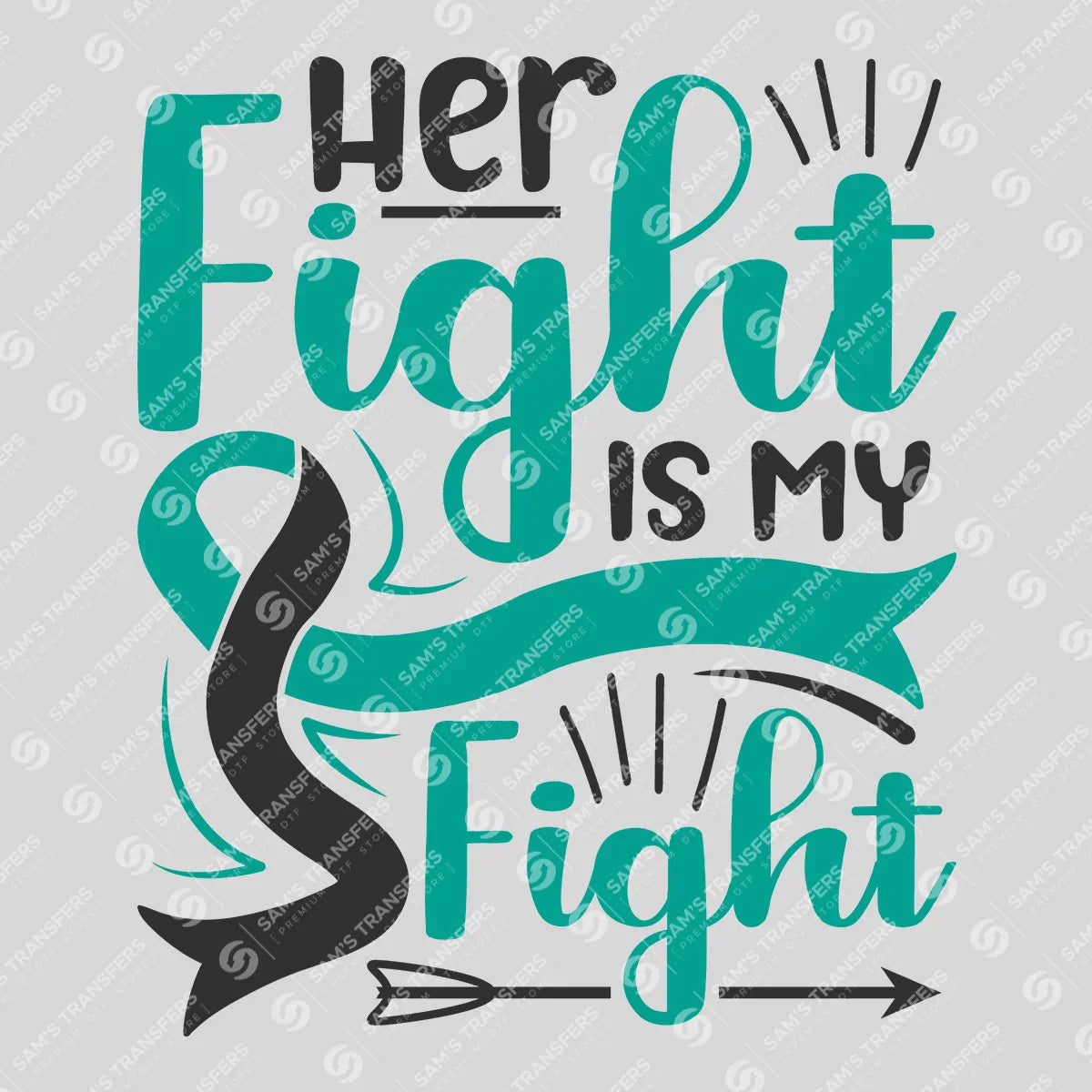 Apparel featuring a Her Fight Is My Fight-themed DTF transfer.