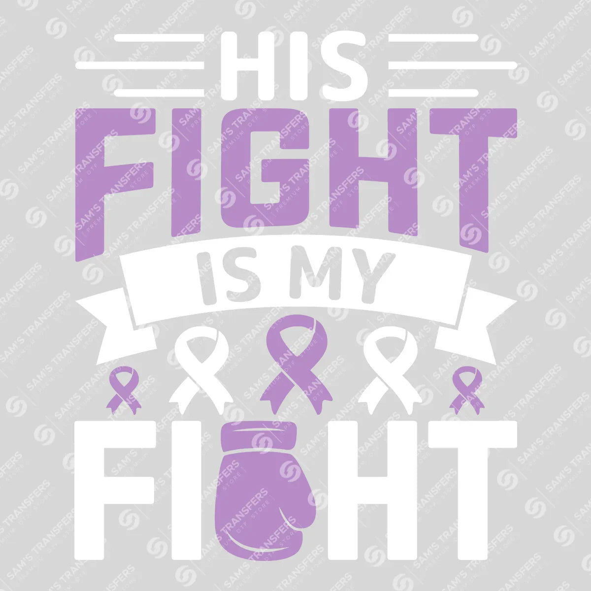 Apparel featuring a His Fight Is My Fight-themed DTF transfer.