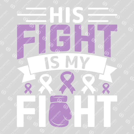 Apparel featuring a His Fight Is My Fight-themed DTF transfer.