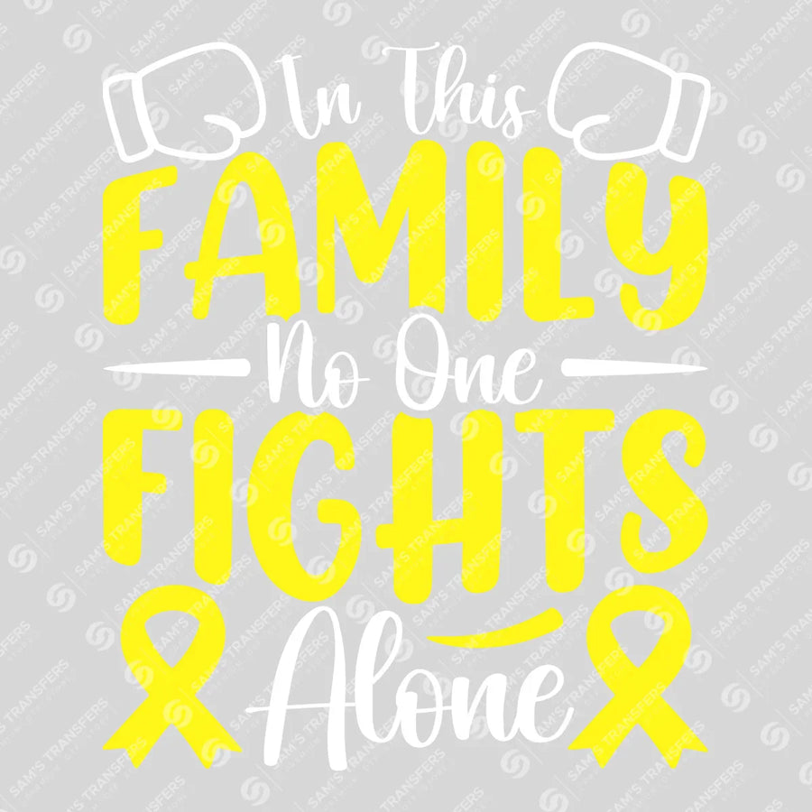 In This Family No One Fights Alone Ready-to-Press DTF Transfer | SAT10498