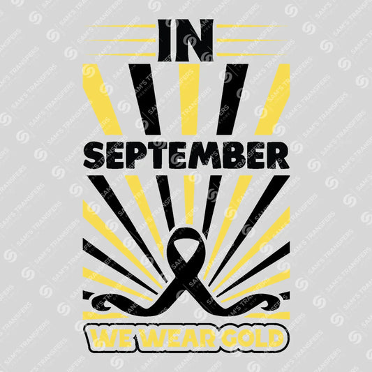 Apparel featuring a In September We Wear Gold-themed DTF transfer.