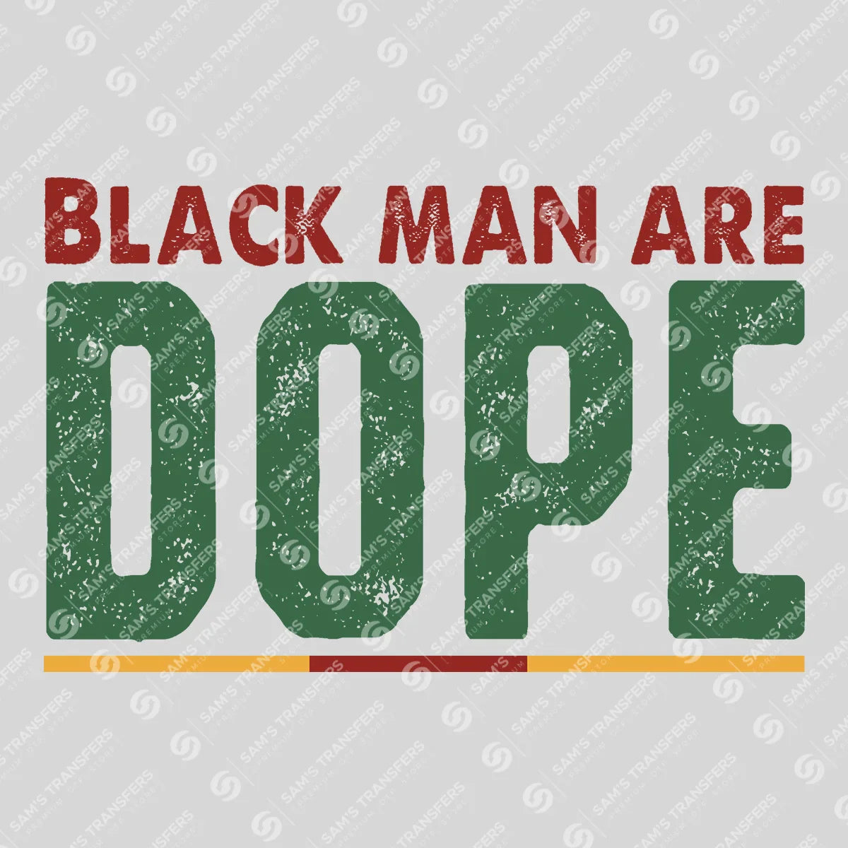 Apparel featuring a Black Men Are Dope-themed DTF transfer.