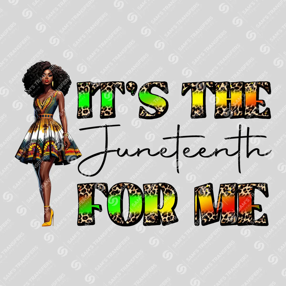 Apparel featuring a It's The Juneteenth For Me-themed DTF transfer.