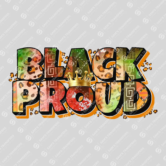 Apparel featuring a Black Proud-themed DTF transfer.