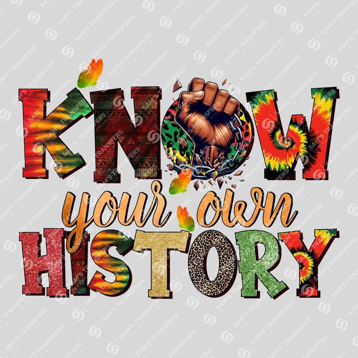 Apparel featuring a Know Your Own History-themed DTF transfer.