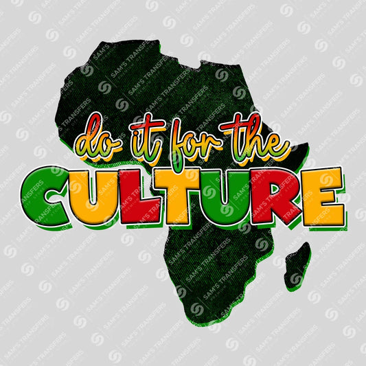 Apparel featuring a Do It For The Culture-themed DTF transfer.