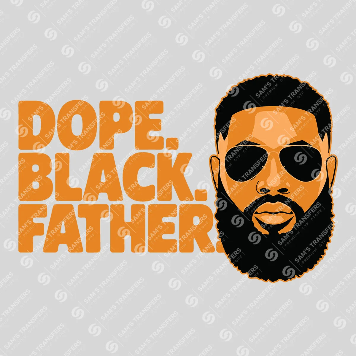 Apparel featuring a Dope Black Father-themed DTF transfer.