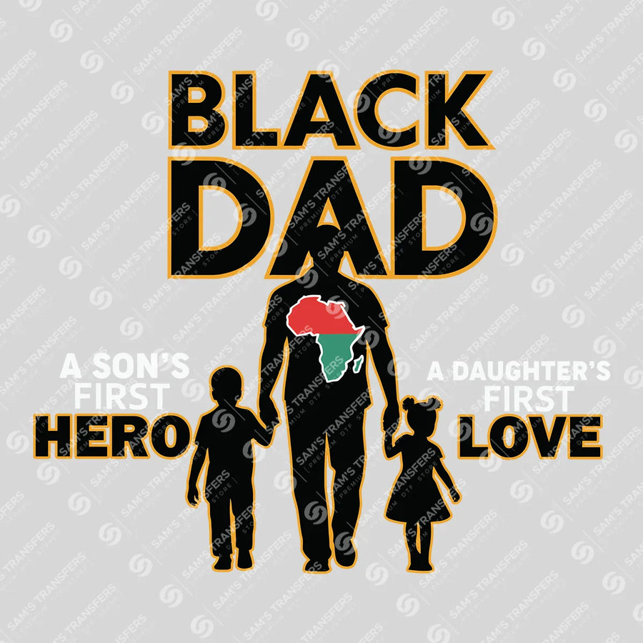 Black Dad First Hero Ready-to-Press DTF Transfer | SAT10647