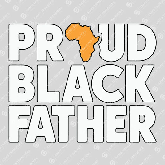 Apparel featuring a Proud Black Father-themed DTF transfer.
