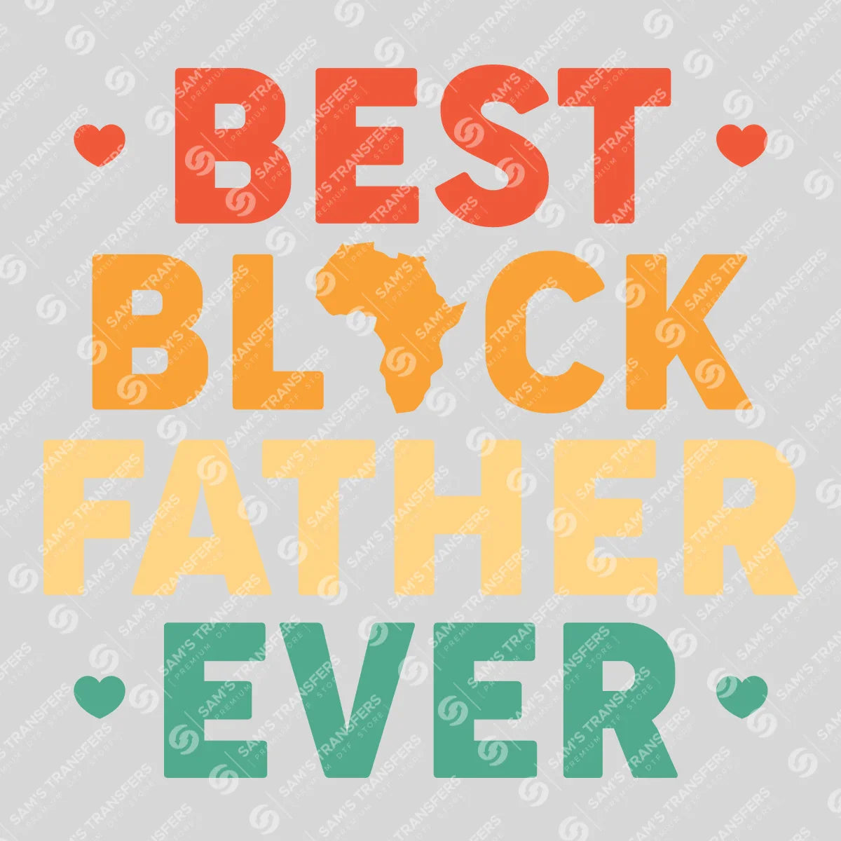 Apparel featuring a Best Black Father Ever-themed DTF transfer.