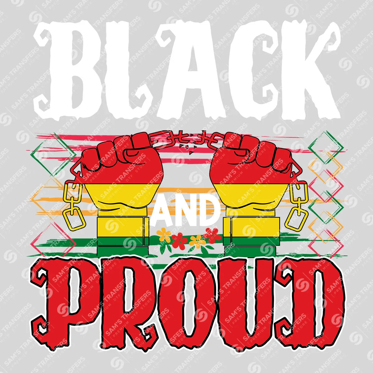 Apparel featuring a Black And Proud-themed DTF transfer.