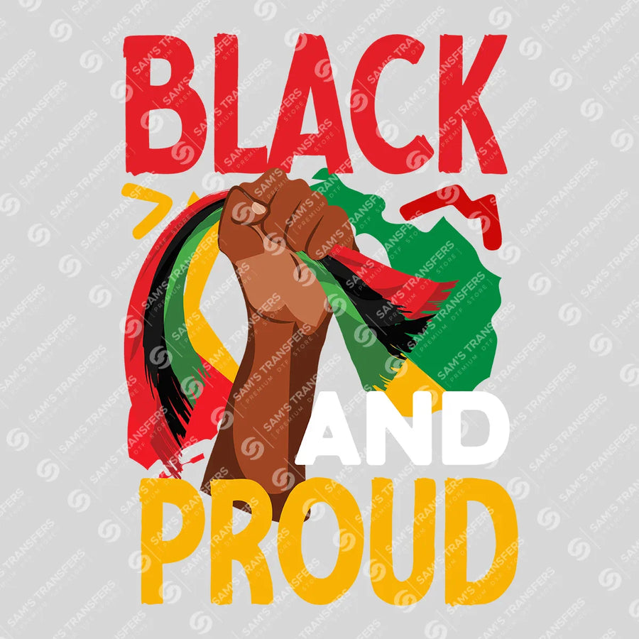 Black And Proud Ready-to-Press DTF Transfer | SAT10664