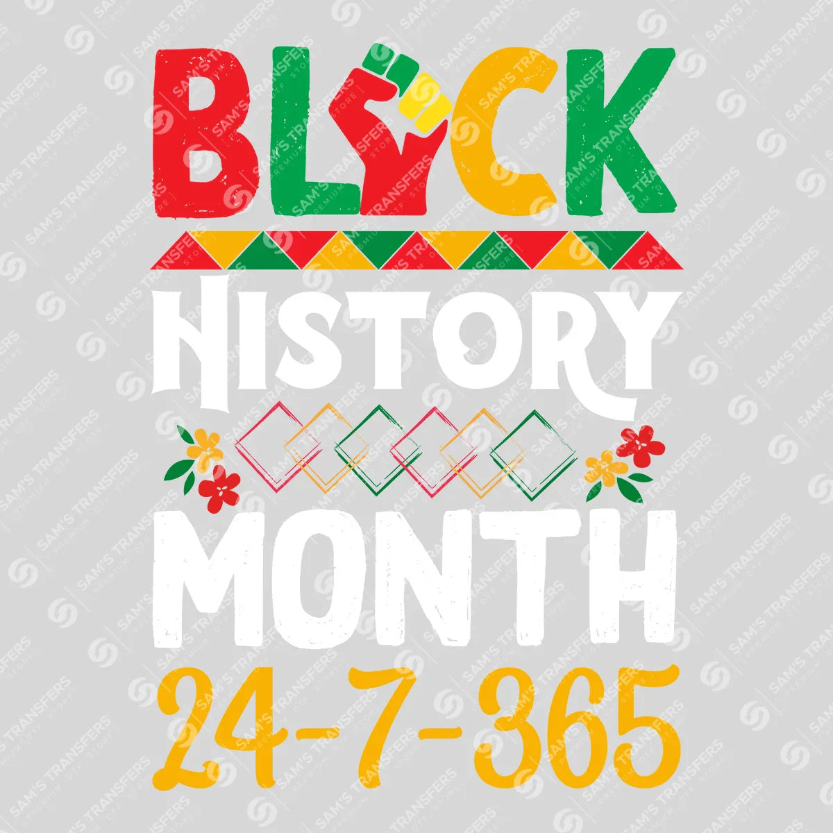 Apparel featuring a Black History Month 24 7 365-themed DTF transfer.