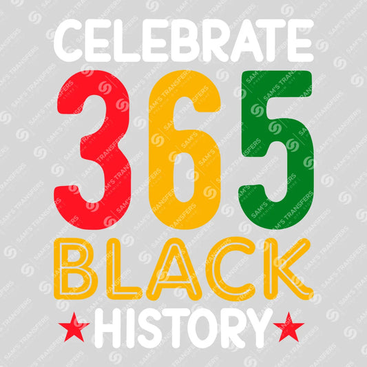 Apparel featuring a Celebrate Black History 365-themed DTF transfer.