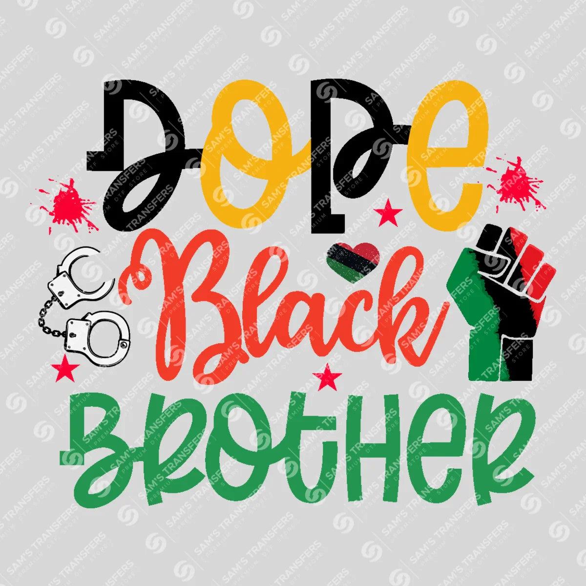 Apparel featuring a Dope Black Brother-themed DTF transfer.
