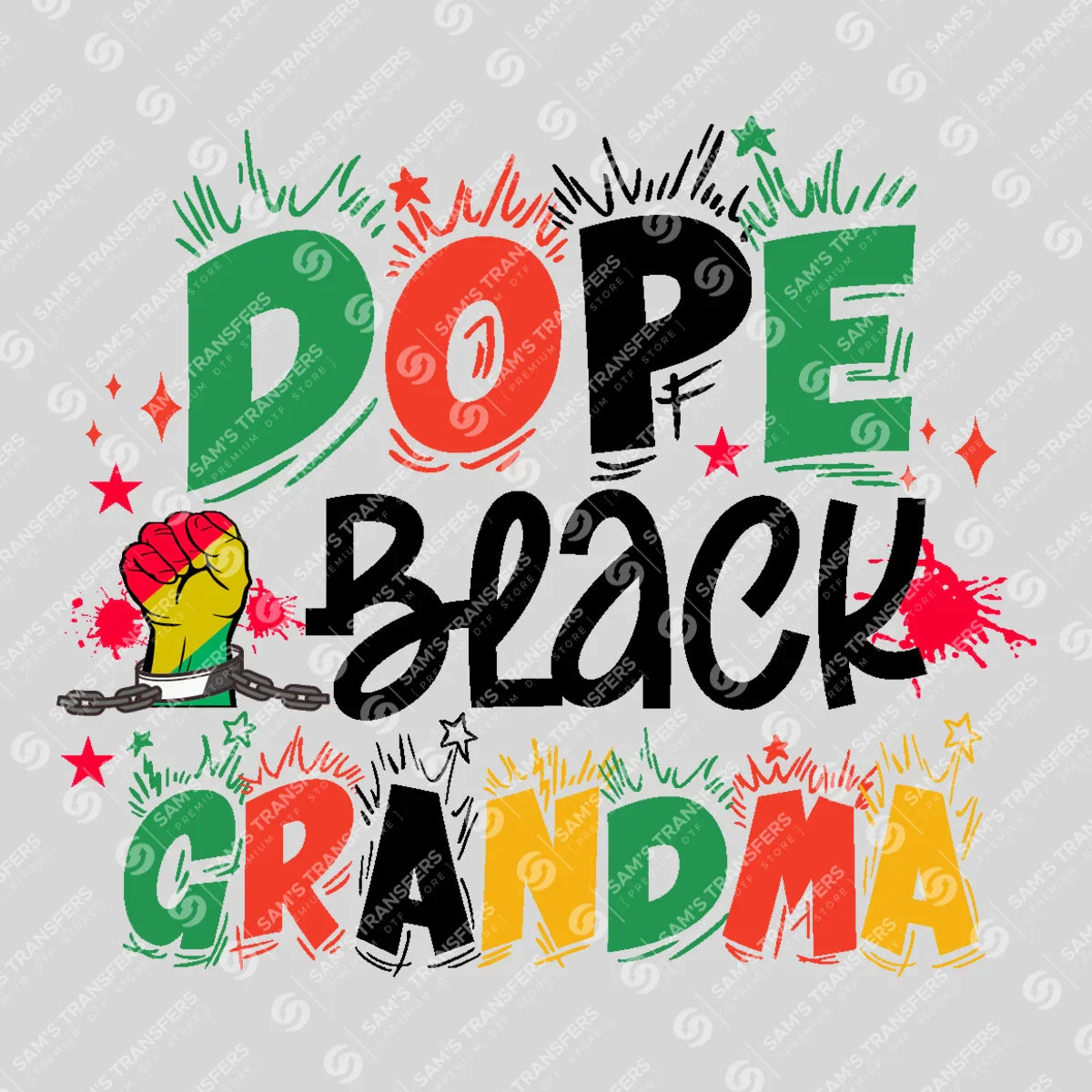 Apparel featuring a Dope Black Grandma-themed DTF transfer.