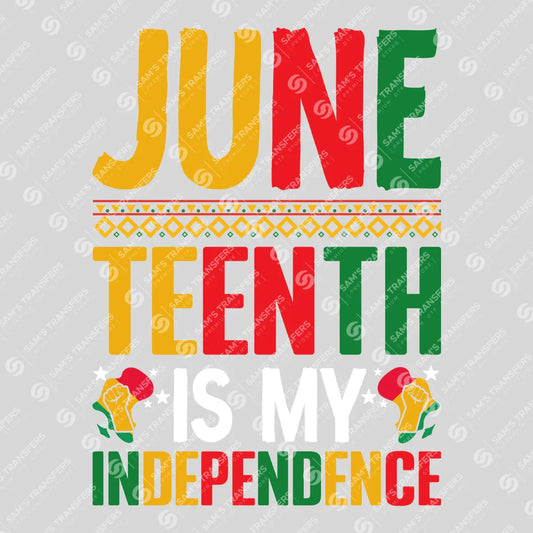 Apparel featuring a Juneteenth Is My Independence-themed DTF transfer.