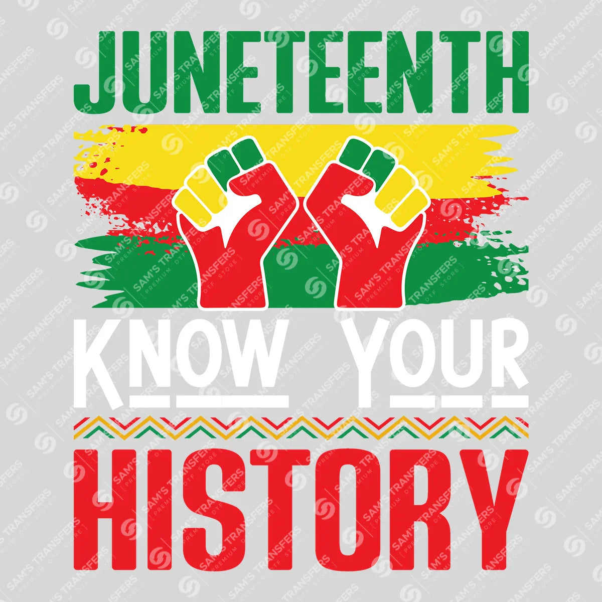 Apparel featuring a Juneteenth Know Your History-themed DTF transfer.