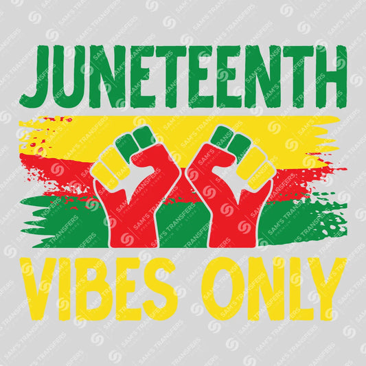 Apparel featuring a Juneteenth Vibes Only-themed DTF transfer.