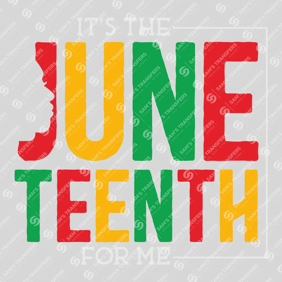 Apparel featuring a It's The Juneteenth For Me-themed DTF transfer.