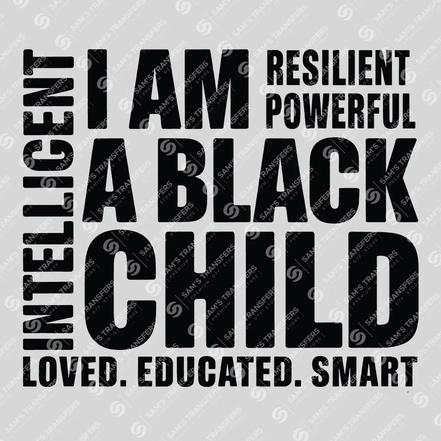 I Am A Black Child Ready-to-Press DTF Transfer | SAT10806