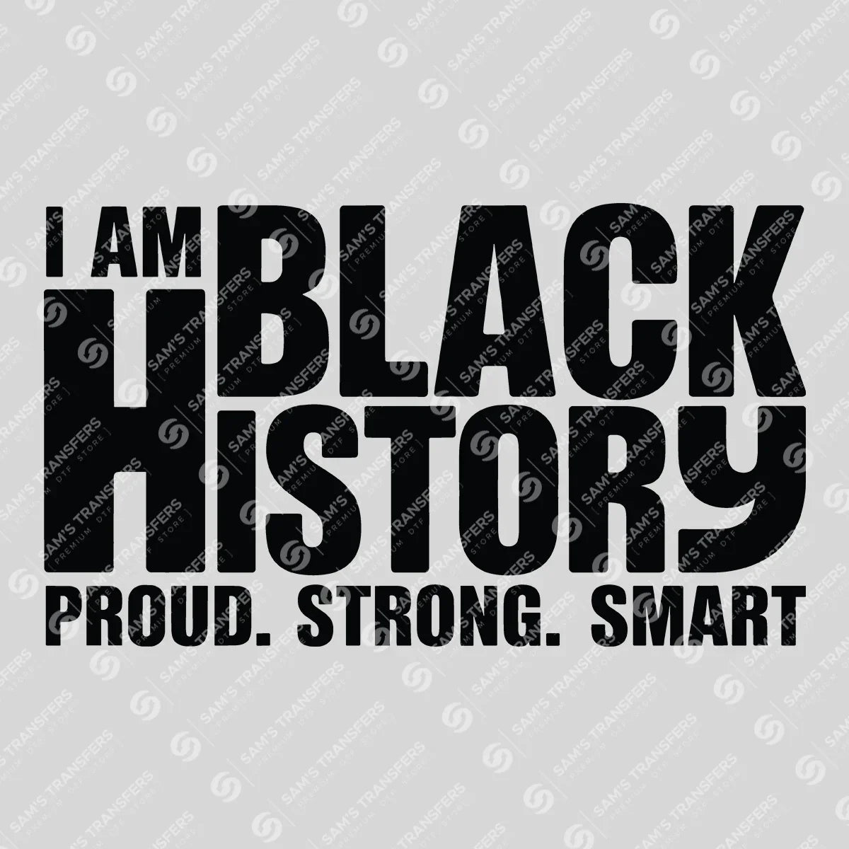 Apparel featuring a I Am Black History-themed DTF transfer.