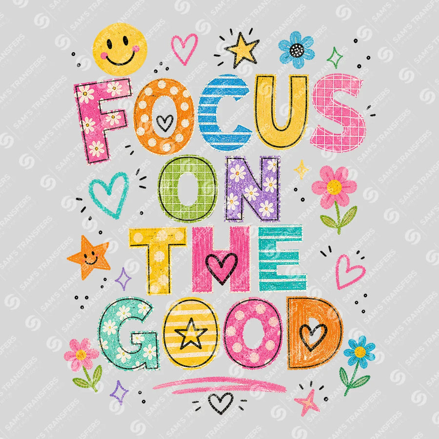 Focus On The Good Ready-to-Press DTF Transfer | SAT10901