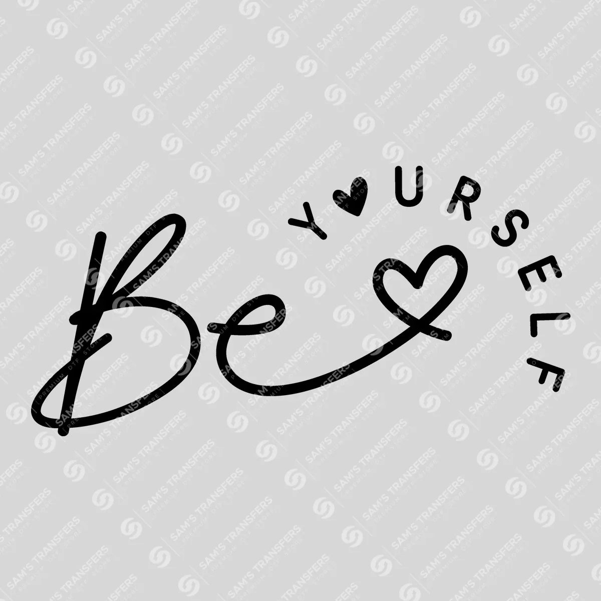 Apparel featuring a Be Yourself-themed DTF transfer.