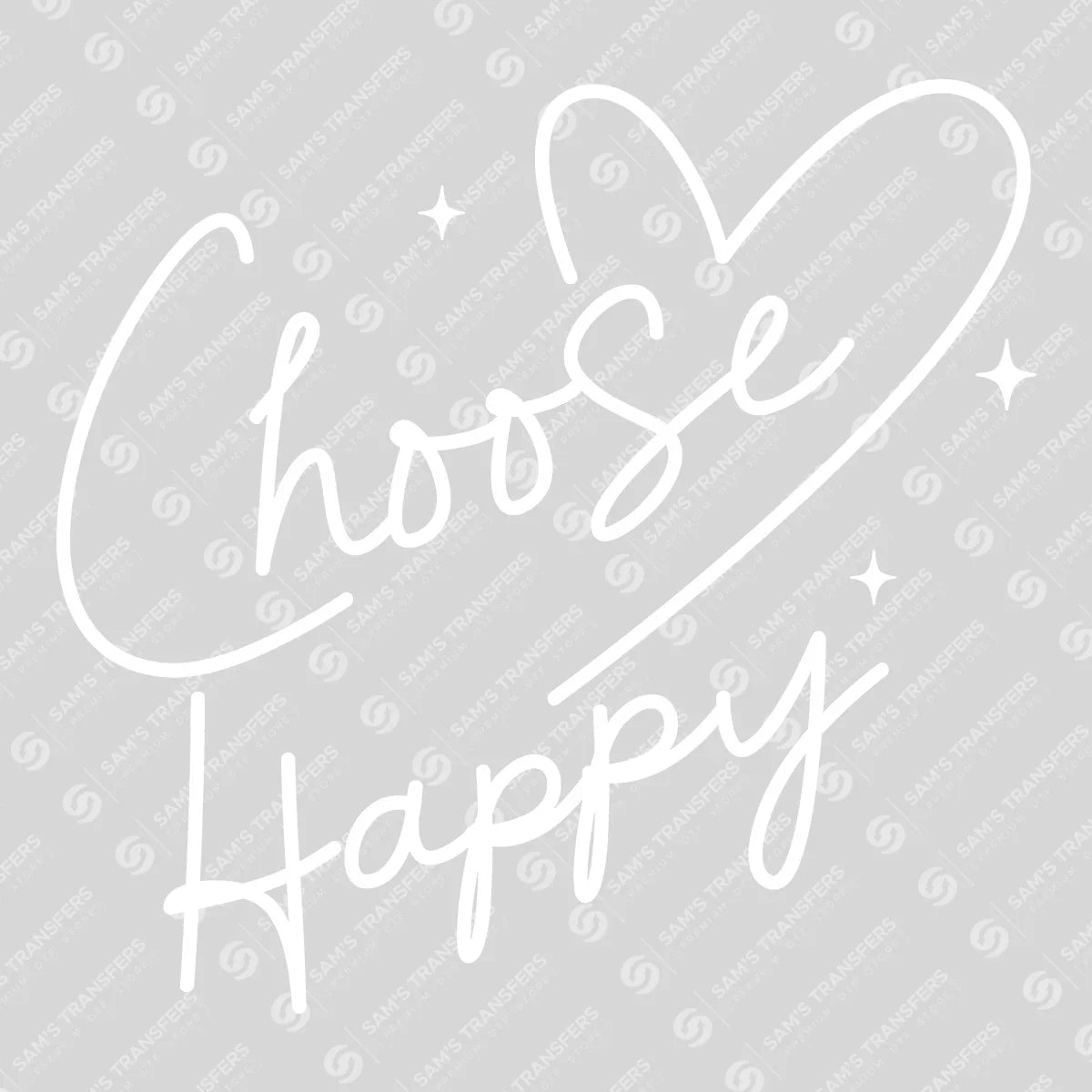 Apparel featuring a Choose Happy-themed DTF transfer.