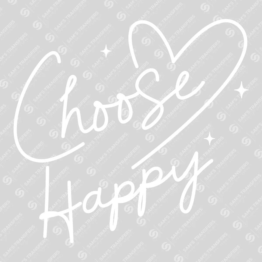 Choose Happy Ready-to-Press DTF Transfer | SAT10916