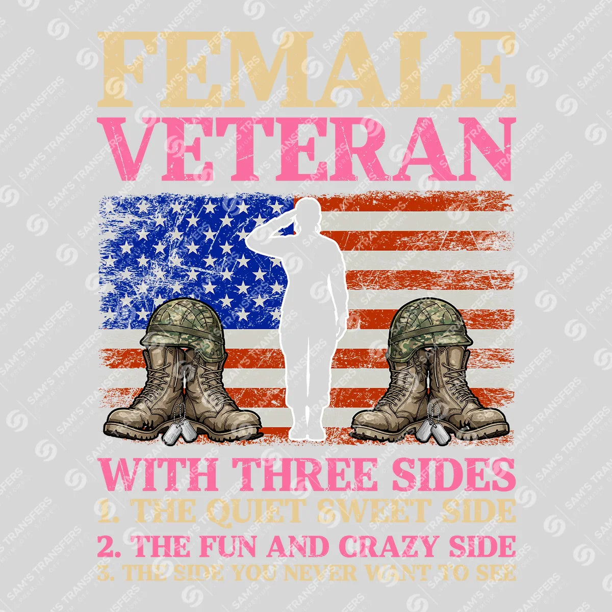Apparel featuring a Female Veteran Three Sides-themed DTF transfer.