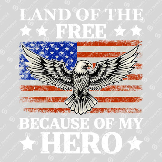 Apparel featuring a Land Of The Free Because Of My Hero-themed DTF transfer.