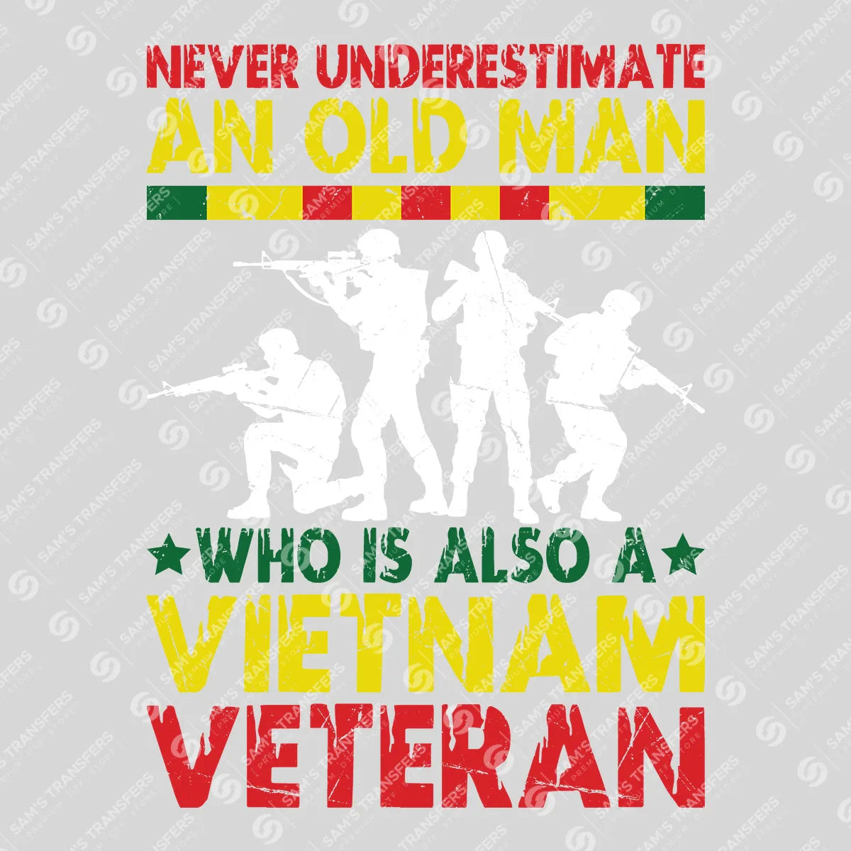 Apparel featuring a Never Underestimate Old Man Vietnam Veteran-themed DTF transfer.