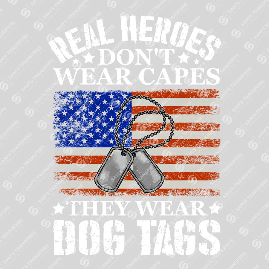 Real Heroes Wear Dog Tags Ready-to-Press DTF Transfer | SAT11050